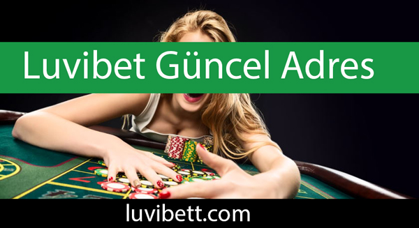 Luvibet güncel adres üzerinden faaliyetlerini başarıyla aktaran yapıdadır.